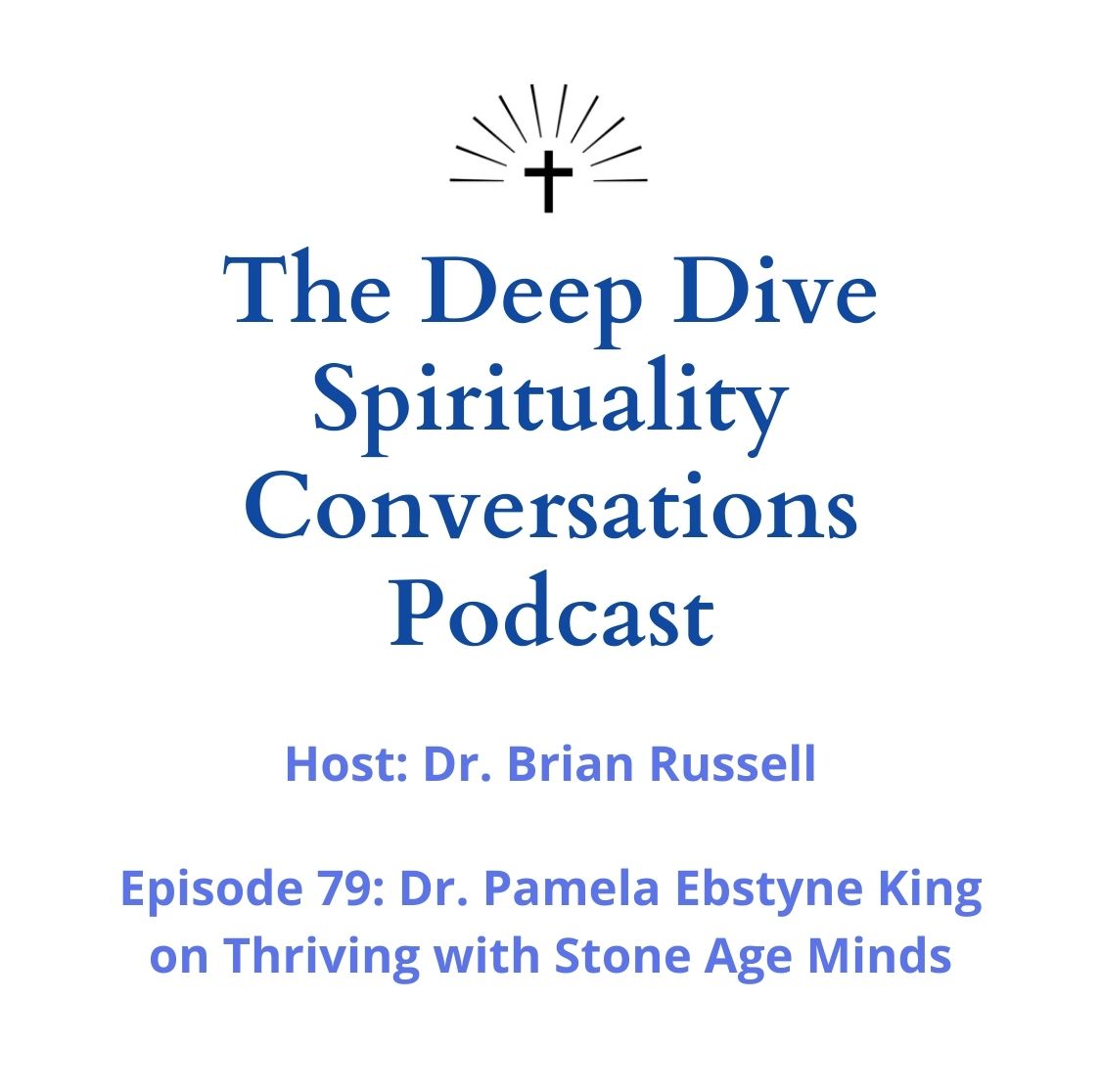 The Deep Dive Spirituality Conversations Podcast, Ep 79